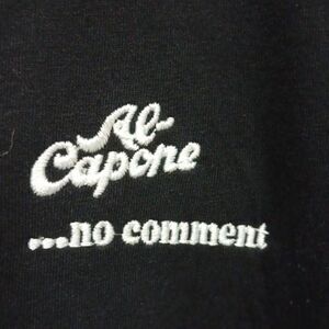 Al Capone ...no comment Tee